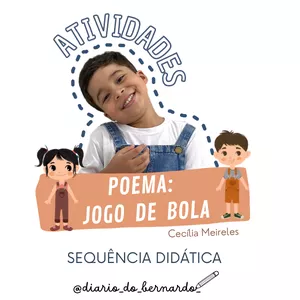 Atividades Poema Jogo de bola - Cecília Meireles - Notebook da Prof
