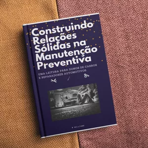 Imagem de capa para o Ebook Construindo Relações Sólidas na Manutenção Preventiva