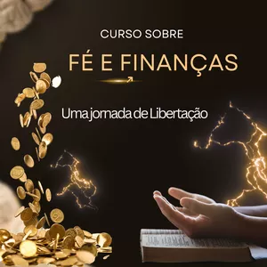 Imagem de capa para o Curso online Fé e Finanças uma Jornada de Libertação 