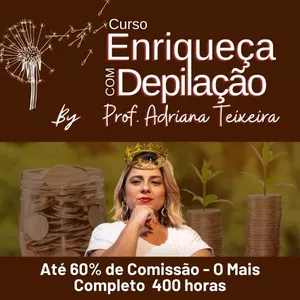 Imagem de Curso De Depilação - Enriqueça com  Depilação - Para Iniciantes  criado por Adriana Teixeira na hotmart