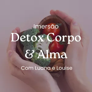 Imagem de capa para o Curso online Detox Corpo &amp; Alma