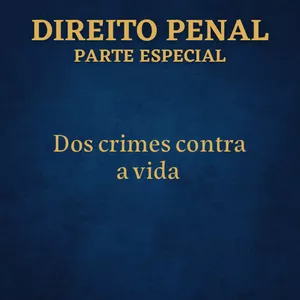 Imagem de capa para o Ebook E-book: Direito Penal - Dos crimes contra a vida