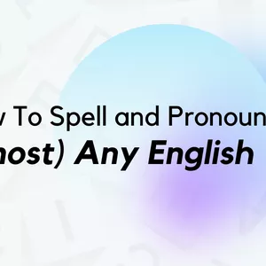 Cover image for Online course How To Spell and Pronounce (Almost) Any English Word