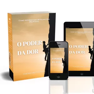 Imagem de capa para o Ebook O PODER DA DOR Como Adversidades Revelam o seu Propósito