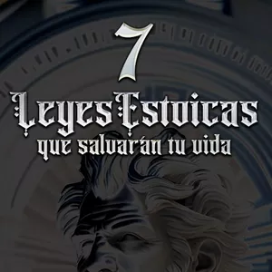 Imagen de portada para Ebook 7 Leyes Estoicas Que Salvarán Tu Vida