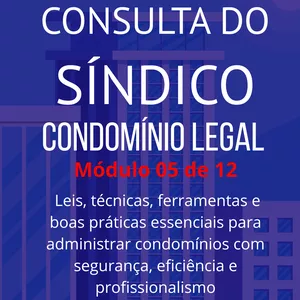 Imagem de capa para o Ebook Manual de Consulta do Síndico - Condomínio Legal - Módulo 05 de 12
