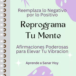 Imagen de portada para Curso online Reprograma Tu Mente - Transformar tus pensamientos limitantes o negativos en afirmaciones Poderosas para Elevar tu Vibración