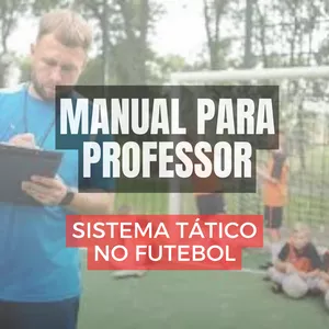 Imagem de capa para o Ebook MANUAL PARA PROFESSOR: SISTEMA TÁTICO NO FUTEBOL