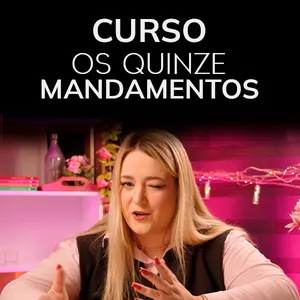 Imagem de capa para o Curso online Os 15 Mandamentos