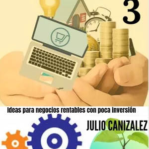 Imagen de portada para Ebook Emprende sin límites 3: Ideas para Negocios Rentables con Poca Inversión