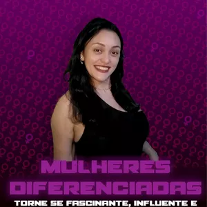 Imagem de capa para o Curso online Mulheres diferenciadas - Se torne rapidamente uma mulher fascinante, influente e inesquecível