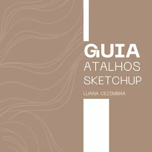 Imagem de capa para o Ebook GUIA DE ATALHOS ESSENCIAIS PARA SKETCHUP