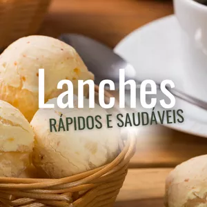 Imagem de capa para o Ebook Lanches rápidos e saudáveis