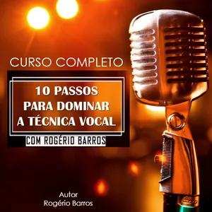 Imagem do curso 10 PASSOS PARA DOMINAR A TÉCNICA VOCAL