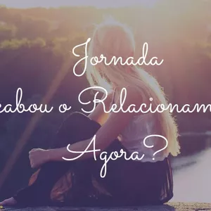 Imagem de capa para o Curso online Jornada Acabou o Relacionamento e Agora?
