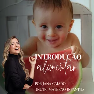 Imagem de capa para o Curso online Curso sobre introdução alimentar por Jana Caiado (nutri materno infantil)