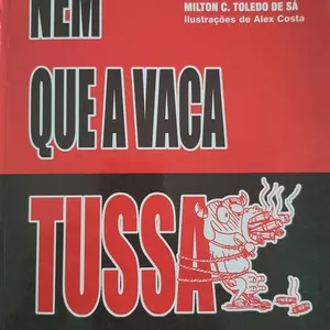 Imagem de capa para o Ebook Nem que a vaca tussa.