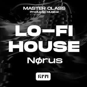 Imagem de capa para o Curso online Aprenda a produzir Lo-Fi House com Nørus!