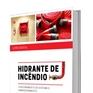 Imagem de capa para o Ebook Livro Digital Hidrante de Incêndio - Funcionamento do sistema e dimensionamento