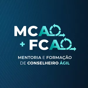 Imagem de capa para o Curso online MCA + FCA - Mentoria e Formação de Conselheiro Ágil (Ao vivo + Imersão)