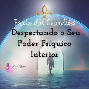 Imagem de capa para o Curso online Escola dos Guardiões: Despertando Seu Poder Psíquico Interior