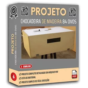 Imagem de capa para o Ebook Projeto Chocadeira de Madeira para 84 Ovos