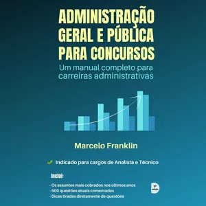 Imagem do curso Administração Geral e Pública para Concursos 4.0- Um manual completo para carreiras administrativas