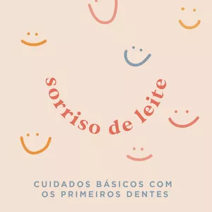 Imagem de capa para o Curso online Sorriso de Leite - Cuidados básicos com os primeiros dentes