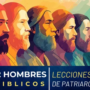 Imagen de portada para Curso online 12 HOMBRES BÍBLICOS: Lecciones de los patriarcas