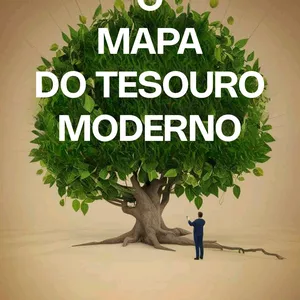 Imagem de capa para o Ebook O mapa do tesouro moderno: Como conquistar sua liberdade financeira.