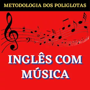 Imagem principal do produto Inglês com Música - Metodologia Poliglota