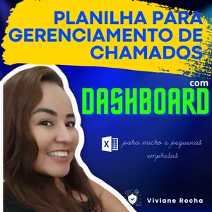 Imagem de capa para o Ebook Planilha e Dashboard para controle de Abertura e Fechamento de Chamados - Serviços - Assistência Técnica