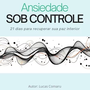Imagem de capa para o Ebook Ansiedade SOB CONTROLE