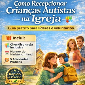 Imagem de capa para o Ebook Como recepcionar crianças autista na igreja 