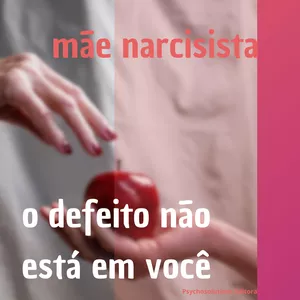 Imagem de capa para o Ebook Mãe Narcisista- O defeito não está em você