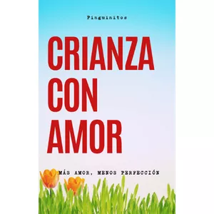 Imagen de portada para Ebook eBook - Crianza con Corazón: Más Amor, Menos Perfección