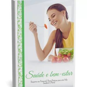 Imagem de capa para o Ebook Desperte seu Potencial: Dicas Práticas para uma Vida Saudável e Plena!