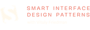Smart Interface Design Patterns