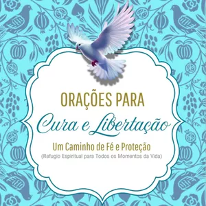 Imagem de capa para o Ebook Orações para Cura e Libertação: Um Caminho de Fé e Proteção