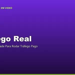 Curso Tráfego Real — Fundamentos de Marketing Digital e Tráfego Pago, em 60 Aulas