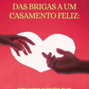 Imagem de capa para o Ebook Das brigas a um casamento feliz