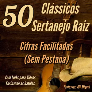 Imagem do curso 50 Cifras Sertanejo Raíz para Violão 