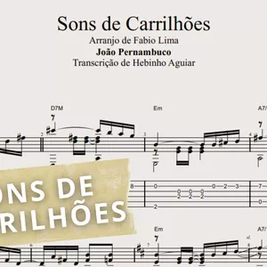 Imagem de capa para o Ebook Sons de Carrilhões - João Pernambuco - Transcrição p/ Violão Solo c/ Tablatura + Partitura + Cifra.  Arranjo de Fabio Lima.
