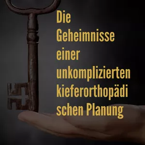 Cover image for Ebook Die Geheimnisse einer unkomplizierten kieferorthopädischen Planung