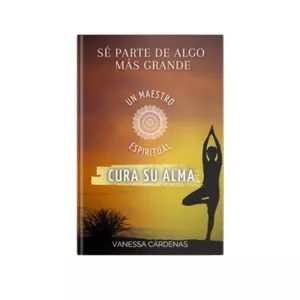 Imagen de portada para Ebook Sé Parte de Algo Más Grande, Un Maestro Espiritual Cura Su Alma
