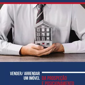Imagem de capa para o Ebook Vender/Arrendar um Imóvel | Da prospeção e posicionamento à angariação