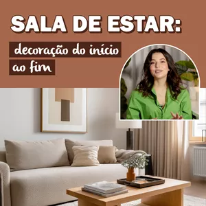 Imagem de capa para o Curso online Sala de estar: Decoração do início ao fim