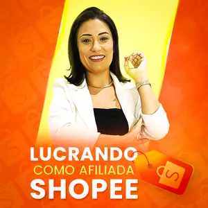 Imagem do curso Lucrando como Afiliada Shopee 