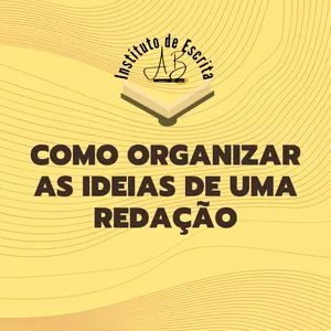 Imagem de capa para o Curso online Como organizar as ideias de uma redação