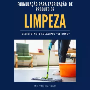 Imagem de capa para o Ebook Formulação de Desinfetante Eucalipto "Leitoso"